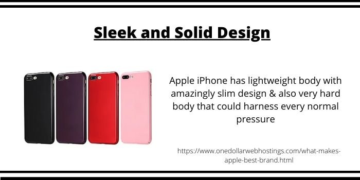 What Makes Apple best Brand- Sleek and Solid Design
