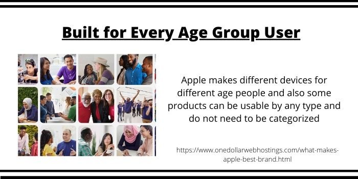 Why Apple is Best Brand- Built for Every Age Group User