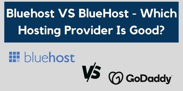 Bluehost vs Godaddy