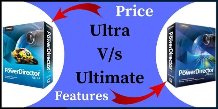 Powerdirector Ultra Vs Ultimate